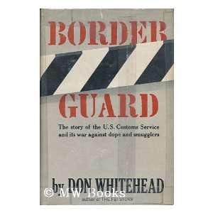   of the U. S. Customs Service (9780070699472) D. Whitehead Books