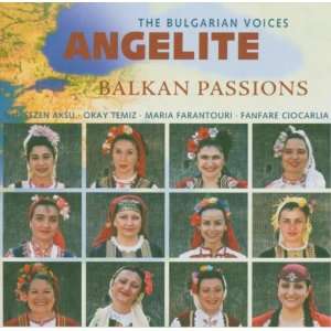  Balkan passions Bulgarian Voices Angelite Music