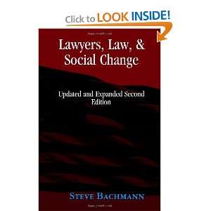  Lawyers, Law, and Social Change Updated and Expanded 
