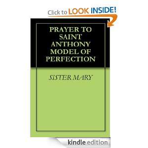 PRAYER TO SAINT ANTHONY MODEL OF PERFECTION SISTER MARY  