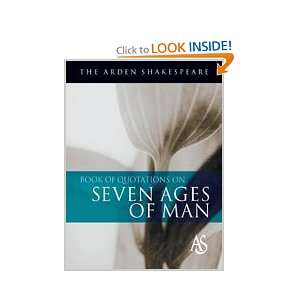 com The Arden Shakespeare Book Of Quotations On The Seven Ages Of Man 