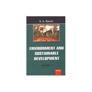 Environment and Sustainable Development (3 Vols. Set) K.A. Rasure 