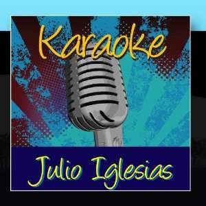  Karaoke   Julio Iglesias: Karaoke   Ameritz: Music