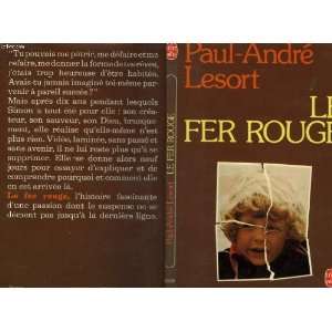  Le Fer rouge (9782253022992) Paul André Lesort Books