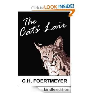 The Cats Lair C.H. Foertmeyer  Kindle Store
