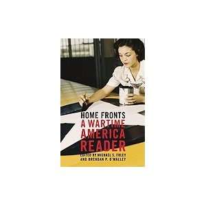  Home Fronts A Wartime America Reader (Paperback, 2008 