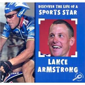  Lance Armstrong (Discover the Life of a Sports Star 