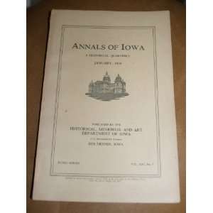 Annals of Iowa, A Historical Quarterly January 1939 Editor O.E 