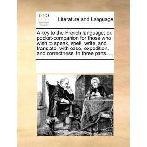  A key to the French language; or, pocket companion for 