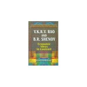  V.K.R.V.Rao and B.R.Shenoy Economic Ideas in Contrast 