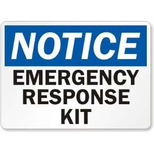  Notice: Emergency Response Kit Aluminum Sign, 14 x 10 