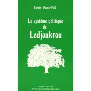  Le systeme politique de Lodjoukrou: Une societe lignagere 