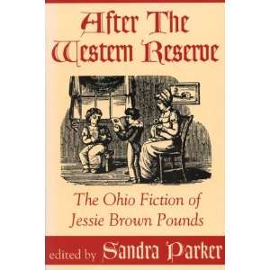  After the Western Reserve The Ohio Fiction of Jessie 