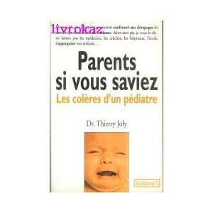  Parents, si vous saviez (9782863917459) Thierry Joly 