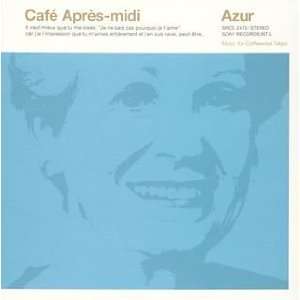 Cafe Apres Midi Azur Various Artists Music