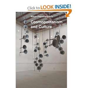  Cosmopolitanism and Culture (9780745653839) Nikos 