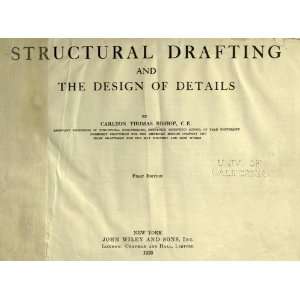  Structural Drafting And The Design Of Details Carlton 