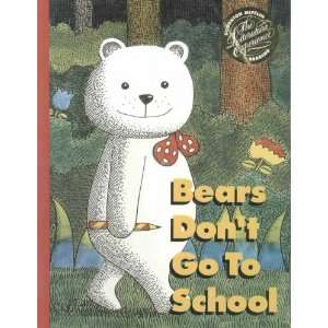  Bears Dont Go to School John J. Pikulski Books