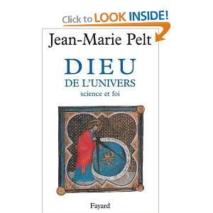   de lunivers. Science et foi (9782213593999) Jean Marie Pelt Books