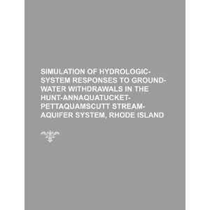  Simulation of hydrologic system responses to ground water 