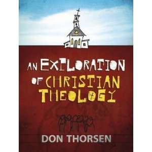   of Christian Theology [EXPLORATION OF CHRISTIAN THEOL]:  N/A : Books