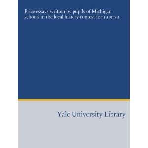  Prize essays written by pupils of Michigan schools in the 