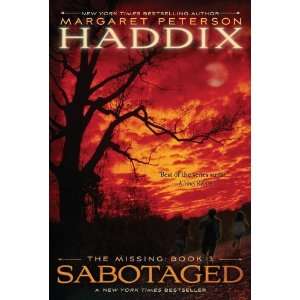  Sabotaged (The Missing, Book 3) [Paperback] Margaret Peterson 