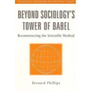  Sociologys Tower of Babel Reconstructing the Scientific Method 