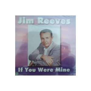  If You Were Mine Jim Reeves Music