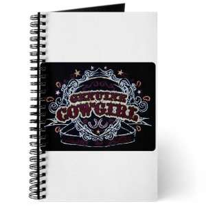  Journal (Diary) with Genuine Cowgirl Love To Ride on Cover 