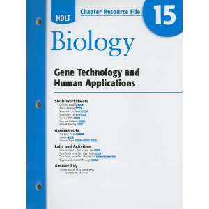  Holt Chapter Resource File #15 Biology Gene Technology 