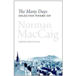  The Many Days Selected Poems of Norman MacCaig 