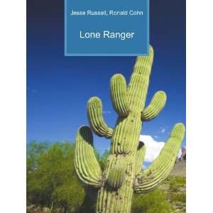 Lone Ranger Ronald Cohn Jesse Russell  Books