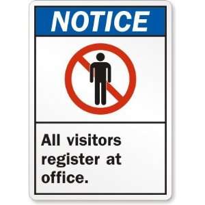  Notice All Visitors Register At Office (with Graphic 