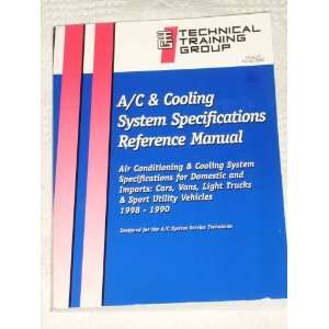   for the A/C System Service Technician: Technical Training Group: Books