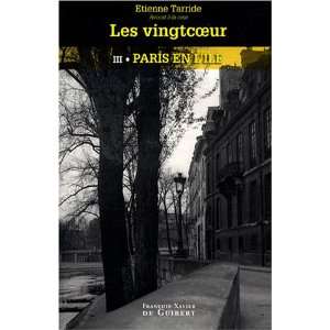   , Tome 3  Paris en lîle (9782755402971) Etienne Tarride Books