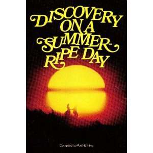  Discovery on a Summer ripe Day; And Other Stories From 