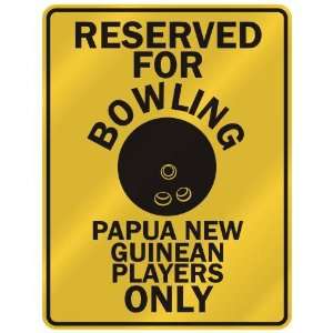   OWLING PAPUA NEW GUINEAN PLAYERS ONLY  PARKING SIGN COUNTRY PAPUA NEW