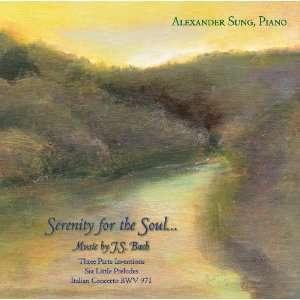   the Soul Piano Music by J.S. Bach Alexander Sung, J.S. Bach Music