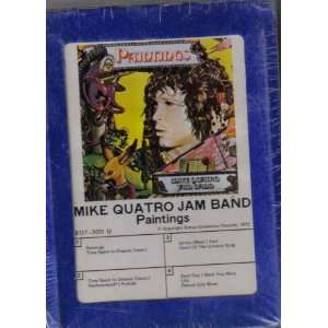  Mike Quatro Jam Band Paintings 8 Track Tape Everything 