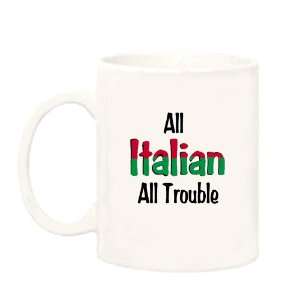  All Italian All Trouble Mug 
