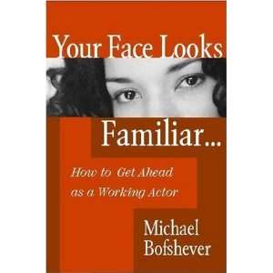  Your Face Looks Familiar How to Get Ahead as a Working 