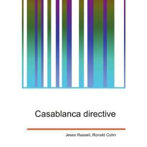  Casablanca directive Ronald Cohn Jesse Russell Books