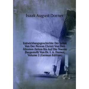   Dr. I. A. Dorner, Volume 2 (German Edition) Isaak August Dorner