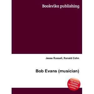  Bob Evans (musician) Ronald Cohn Jesse Russell Books