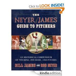The Neyer/James Guide to Pitchers Rob Neyer, Bill James  