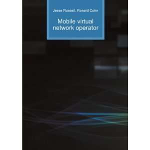  Mobile virtual network operator Ronald Cohn Jesse Russell 