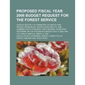  Proposed fiscal year 2006 budget request for the Forest Service 