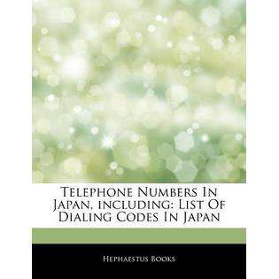 Hephaestus Books Articles on Telephone Numbers in Japan, Including 