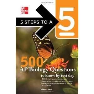  5 Steps to a 5 500 AP Biology Questions to Know by Test 